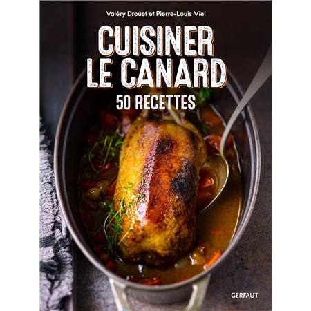 Cuisiner Le Canard 50 Recettes