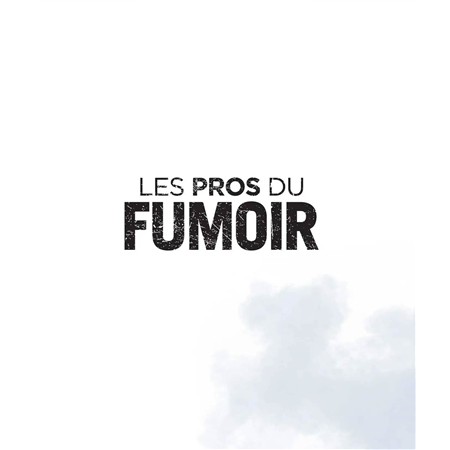 LES PROS DU FUMOIR