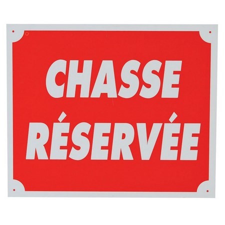 Panneau Signalisation Januel Chasse Reservee