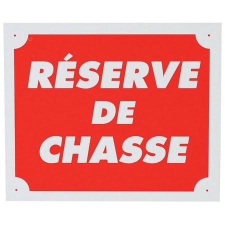 Panneau Signalisation Januel Reserve De Chasse
