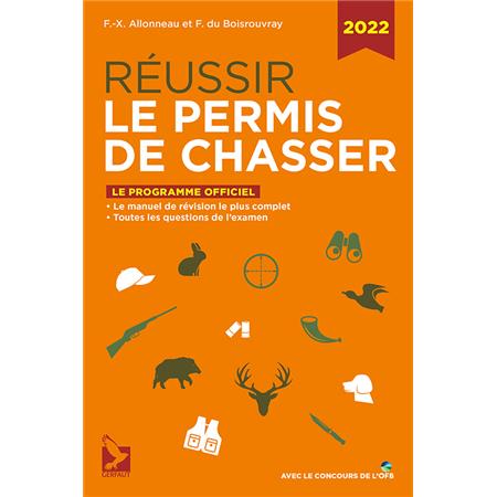 Reussir Le Permis De Chasser 2022